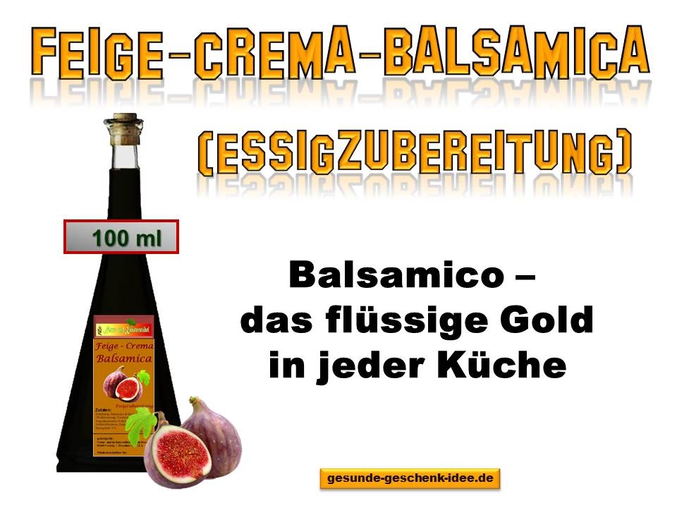 Bild 1 von Feige-Crema-Balsamica (Essigzubereitung) 100 ml